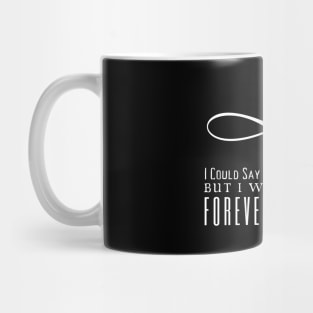 Love You To Death Mug